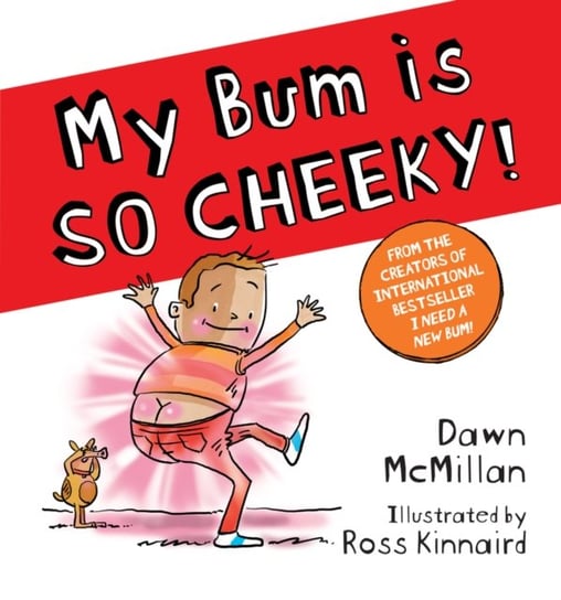 My Bum Is So Cheeky! (Pb) Dawn McMillan