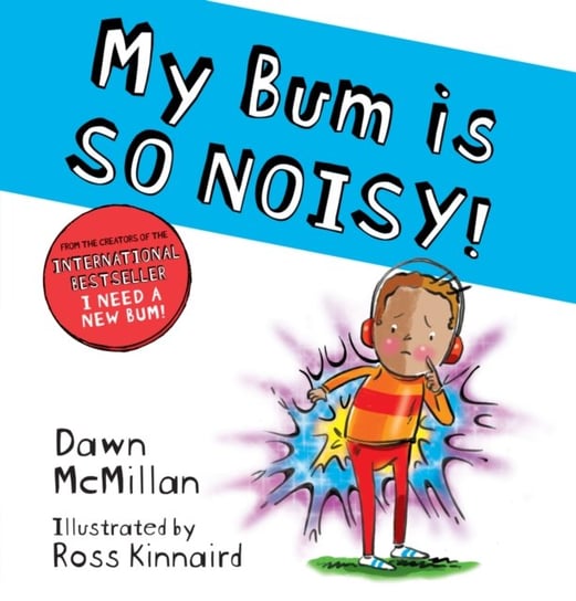My Bum Is So Noisy! (Pb) Dawn McMillan