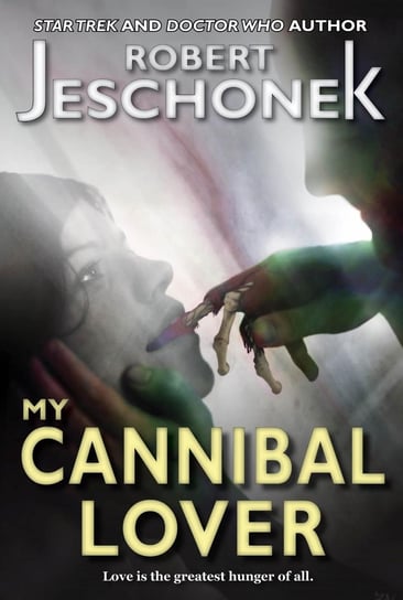 My Cannibal Lover Jeschonek Robert