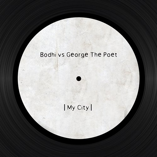 My City Bodhi, George The Poet