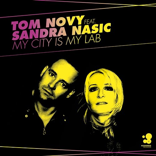 My City Is My Lab Tom Novy feat. Sandra Nasic