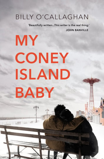 My Coney Island Baby O'Callaghan Billy