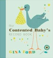 My Contented Baby's Record Book Ford Gina