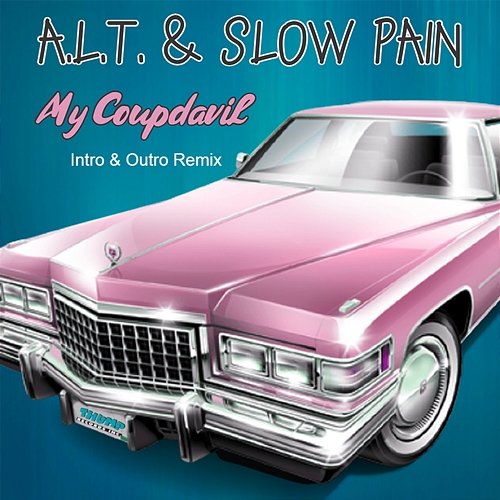 My Coupdavil A.L.T., Slow Pain