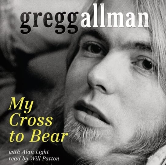 My Cross to Bear - audiobook Allman Gregg