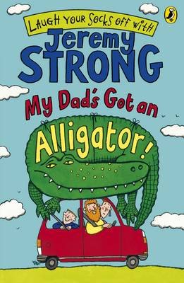 My Dad's Got an Alligator! Strong Jeremy