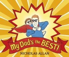 My Dad's the Best Allan Nicholas