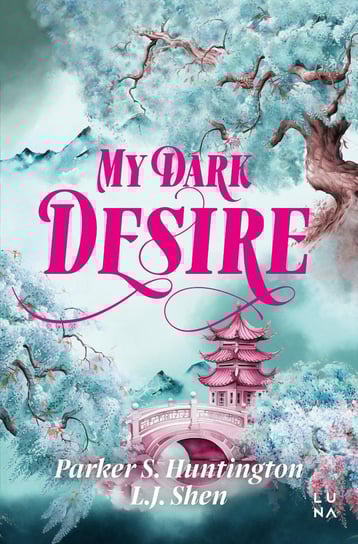 My Dark Desire - ebook epub Shen L.J., Parker S. Huntington