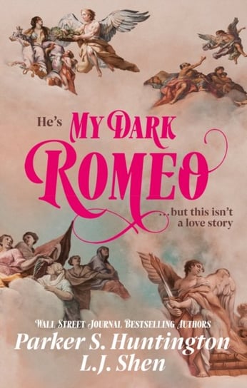 My Dark Romeo: The unputdownable billionaire romance TikTok can't stop reading! Shen L.J.
