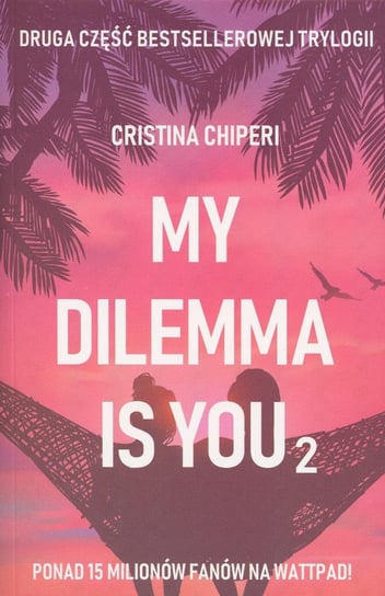 My dilemma is you 2 Chiperi Cristina