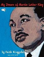 My Dream of Martin Luther King Ringgold Faith