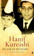 My Ear at His Heart Kureishi Hanif