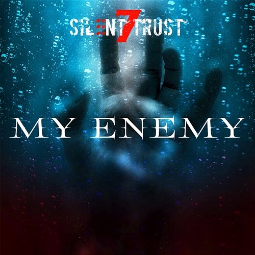 My Enemy Silent Trust
