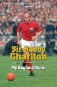 My England Years Charlton Sir Bobby