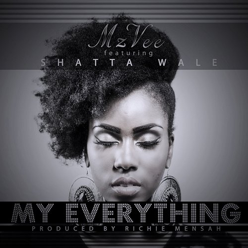My Everything MzVee feat. Shatta Wale