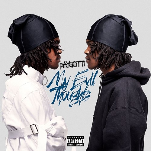 My Evil Thoughts PayGotti