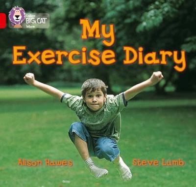 My Exercise Diary: Band 02b/Red B Hawes Alison