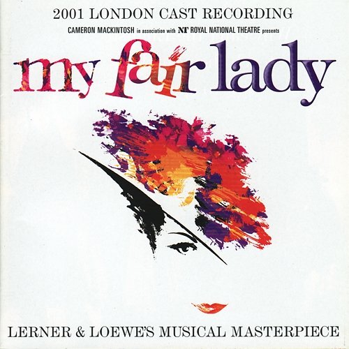 My Fair Lady (2001 Cast London Recording) Alan Jay Lerner & Frederick Loewe