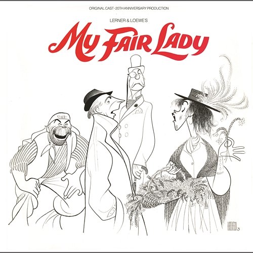 My Fair Lady (20th Anniversary Broadway Cast) 20th Anniversary Broadway Cast of My Fair Lady