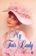 My Fair Lady Lerner Alan Jay