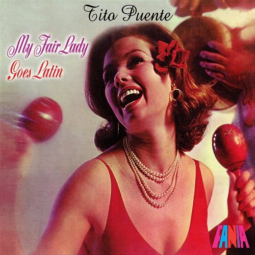 My Fair Lady Goes Latin Tito Puente