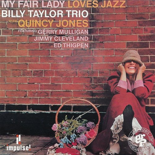 My Fair Lady Loves Jazz Billy Taylor Trio