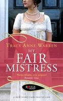 My Fair Mistress: A Rouge Regency Romance Warren Tracy Anne