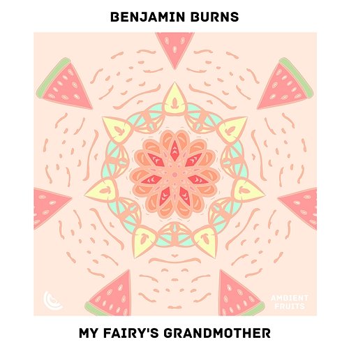 My Fairy's Grandmother Benjamin Burns