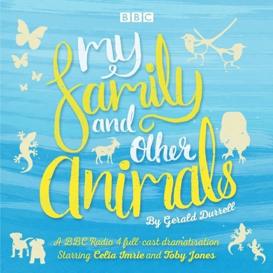 My Family and Other Animals - audiobook Durrell Gerald