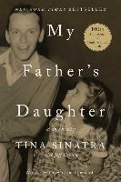 My Father's Daughter: A Memoir Sinatra Tina
