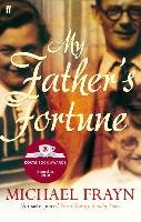 My Father's Fortune Frayn Michael