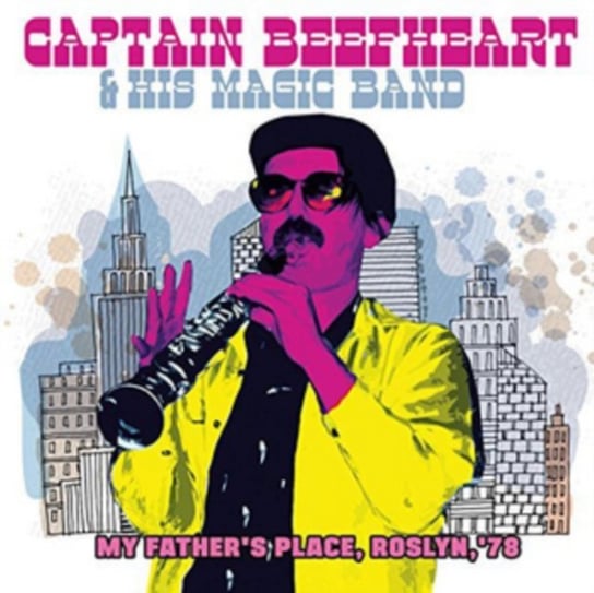 My Father's Place (Roslyn, '78) Captain Beefheart And His Magic Band