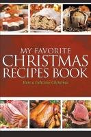 My Favorite Christmas Recipes Book Easy Journal