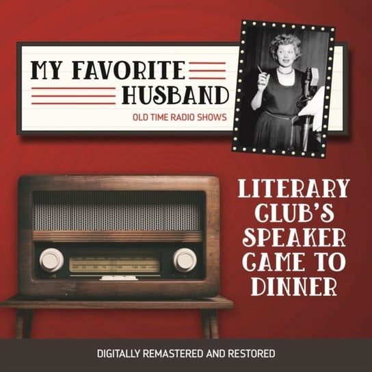 My Favorite Husband. Literary club's speaker game to dinner Bob Carroll Jr., Madelyn Pugh