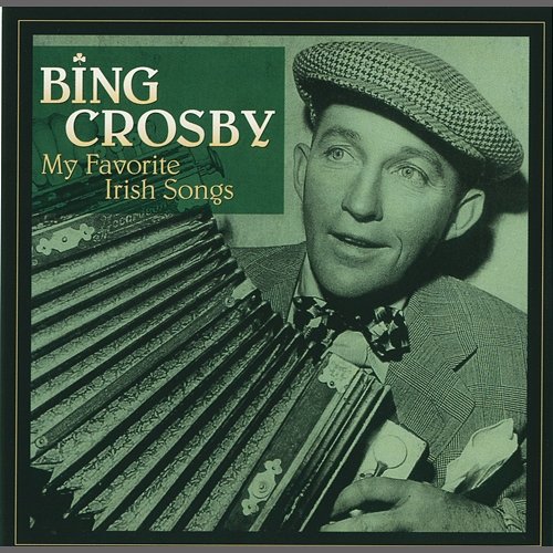 My Favorite Irish Songs Bing Crosby