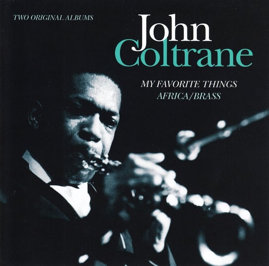 My Favorite Things And Africa / Brass Coltrane John, Tyner McCoy, Jones Elvin, Garrison Jimmy, Davis Steve