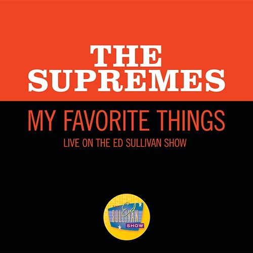My Favorite Things The Supremes