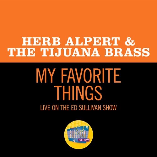 My Favorite Things Herb Alpert & The Tijuana Brass