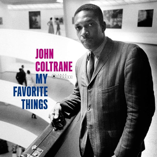 My Favorite Things (Plus 6 Bonus Tracks) (Remastered) Coltrane John, Mccoy Tyner, Jones Elvin, Davis Steve