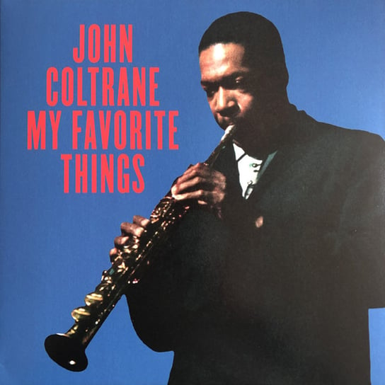 My Favorite Things, płyta winylowa Coltrane John, Tyner McCoy, Jones Elvin, Davis Steve