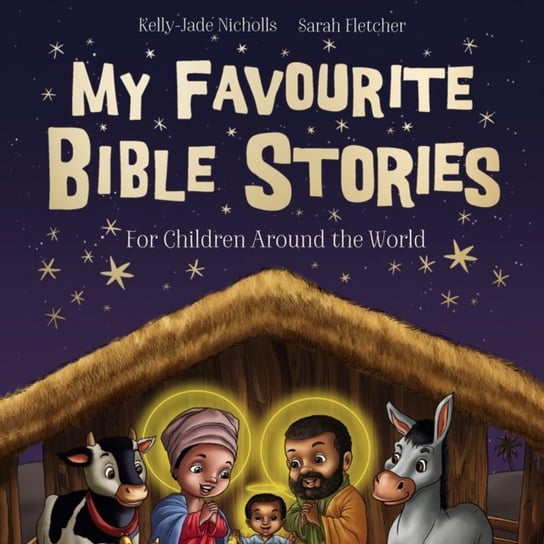 My Favourite Bible Stories Fletcher Sarah, Nicholls Kelly-Jade