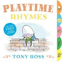 My Favourite Nursery Rhymes Board Book: Playtime Rhymes Tony Ross