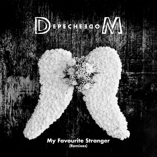 My Favourite Stranger (Remixes) Depeche Mode