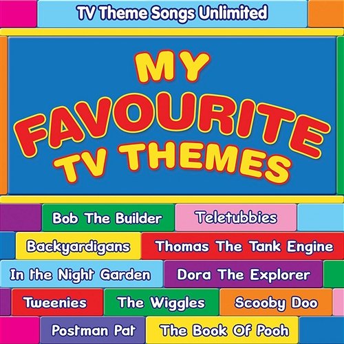 My Favourite TV Themes (Vocal) TV Theme Songs Unlimited