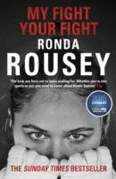 My Fight Your Fight Rousey Ronda