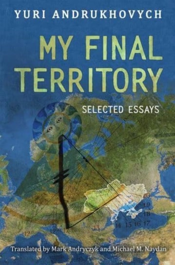 My Final Territory: Selected Essays University of Toronto Press