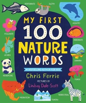 My First 100 Nature Words Chris Ferrie