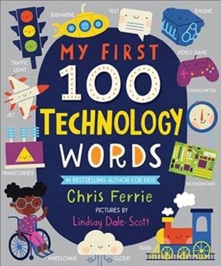 My First 100 Technology Words Ferrie Chris