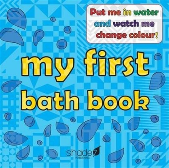 My First Bath Book Shade Publishing Limited 7.