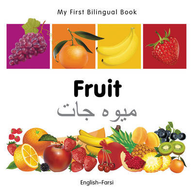 My First Bilingual Book - Fruit - English-french Milet Publishing